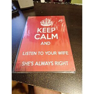 Keep Calm and Listen to Your Wife Metal Tin Sign 8" x 12" Funny Wall Decor